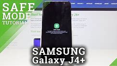 Safe Mode SAMSUNG Galaxy J4+ - Diagnostic Mode Instructions