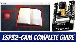 ESP32-Cam Complete Guide