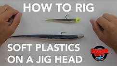 How to Rig Soft Plastic Lures on a Jig Head