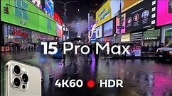  iPhone 15 Pro Max ● 4K60 HDR Video TEST (unedited)