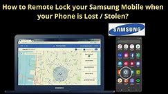 How to Remote Lock your Samsung Mobile when your Phone is Lost / Stolen?