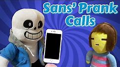 Undertale Plush - Sans' Prank Calls!