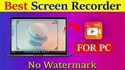 Best Screen Recorder for PC | Screen Recording Software For PC & Laptop No Watermark / No Time Limit