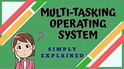 Multitasking Operating System | Animation | Simple Example | Easy Explanation