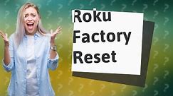 How to do a factory reset on Roku TV when screen is black?
