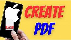 How to create a PDF on iPhone/iPad