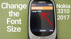 Nokia 3310 2017 2G Change the Font Size