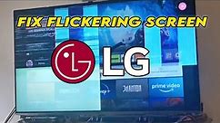 How to Fix LG TV With Flickering Flashing Screen