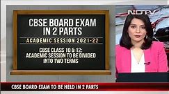 CBSE Announces Special Assessment Scheme, Two Term-End Exams To Be Conducted