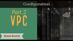 Nexus vPC | Configuration on Real Cisco Nexus Switches