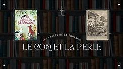 Fables de la Fontaine EP.26: Le Coq et la Perle