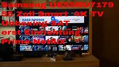 Samsung UE 55RU7179 55 Zoll Smart 4K TV Unboxing-SAT erst Einrichtung-Prime-Netflix
