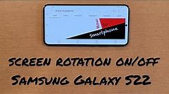 How to Enable/Disable Screen Rotation Options on the Samsung Galaxy S22