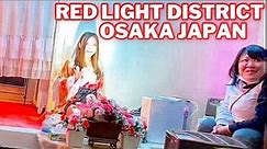RED LIGHT DISTRICT OSAKA JAPAN TOBITA SHINCHI