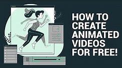 How To Make Animation Videos For YouTube In 2021 (FREE Software)