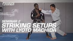 Karate Combat Dojo: Striking Setups with Lyoto Machida!