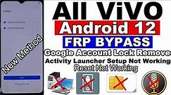 All Vivo Android 12 FRP Bypass | Activity Launcher Setup Not Working | Reset Not Working Without Pc