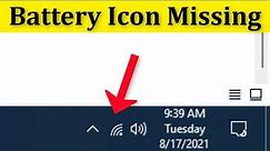 How To Fix Battery Icon Not Showing / Missing Issue Windows 11 / 10 / 8 / 7