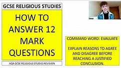 GCSE RELIGIOUS STUDIES: HOW TO ANSWER 12 MARK QUESTIONS (AQA)
