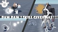 Paw Paw 2 Skill GiveAway - Roblox Studio