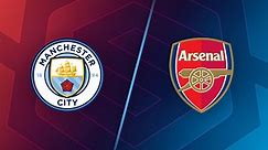 Match Highlights: Manchester City vs. Arsenal