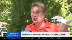 Owner of Placerville's High Hill Ranch dies