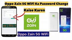 wifi ka password kaise change kare | Oppo Zain 5G WiFi Ka Password Change |