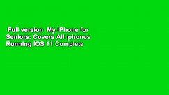 Full version My iPhone for Seniors: Covers All Iphones Running IOS 11 Complete - video Dailymotion