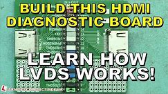 HDMI Diagnostic And Breakout Test Board : Learn how LVDS Signals Work On USB, SATA, PCIe