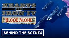 Hearts of Iron 4: By Blood Alone - Official Behind the Scenes #1