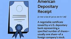 Understanding American Depositary Receipts (ADRs): Types, Pricing, Fees, Taxes