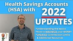 Health Saving Account / HSA Rules and Information UPDATED for 2022