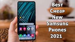 Best Cheap New Samsung Phones for 2021