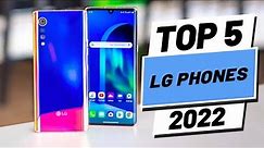 Top 5 BEST LG Phones of [2022]