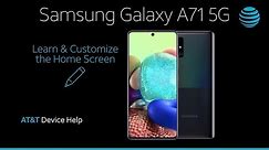 Learn and Customize the Home Screen on Your Samsung Galaxy A71 5G | AT&T Wireless