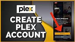 How to Sign Up Plex Account 2023? Create/Open Plex Account