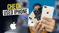 How to Check and buy 2nd hand iPhone | Check iPhone Condition
