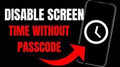 Unlocking Screen Time: How to Disable Screen Time without a Passcode