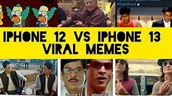 Iphone 13 Memes Funny - Iphone 13 vs Iphone 12 Memes - VIRAL