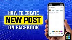 💡Mastering Facebook: Learn How to Create New Posts Effortlessly!