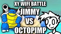 Pokémon X & Y Wifi Battle | Jimmy VS Octopimp