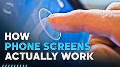 How Phone Screens Actually Work