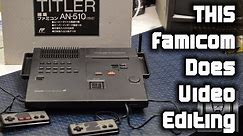 Famicom Titler: A $400 NES That Edits Videos | Nostalgia Nerd