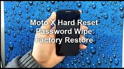 Moto X: HARD RESET PASSWORD REMOVAL FACTORY RESTORE [How to]