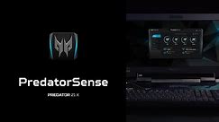 Acer | Predator 21 X – Get Personal with PredatorSense™