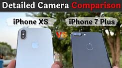 IPhone 7 Plus VS iPhone XS Camera Comparison in 2023🔥 Detailed Camera Test in Hindi ⚡