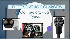 Electric vehicle chargers connector types | Plug types