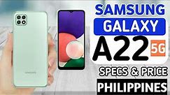 Samsung Galaxy A22 5G Official Price in Philippines, Specs and Features