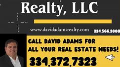 DAVID ADAMS - Broker (C) (334)... - David Adams Realty, LLC