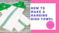 How to Make a Hanging Dish Towel